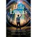 Hello Lucas: A Life-Transforming Journey Through the Teachings of Jesus