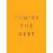 You're the Best