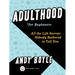 Adulthood for Beginners: All the Life Secrets Nobody Bothered to Tell You
