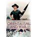 Orientalism and War
