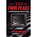 The Tao of Twin Peaks: The Meaning Behind David Lynch's Hit TV Series