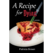 A Recipe for Dying