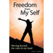 Freedom from My Self: Moving beyond the voice in my head