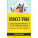 Bookkeeping: Advance Accounting Principles To Build A Successful Business (Accounting Made Simple For Non Accountants)