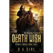 The Death Wish - Pitch & Sickle Book Eight