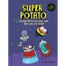 Super Potato and the Return of Zort: Book 11