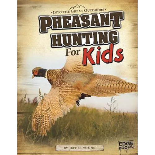 Pheasant Hunting for Kids