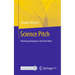 Science Pitch: Present Your Research. Get to the Point
