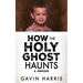 How the Holy Ghost Haunts: A Memoir