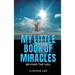 My Little Book of Miracles: Beyond The Veil