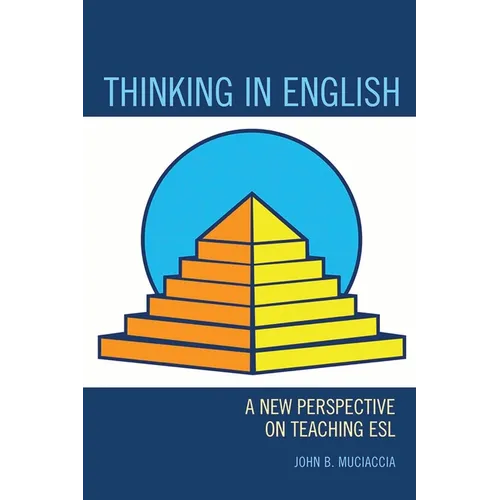Thinking in English: A New Perspective on Teaching ESL