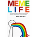 Meme Life: The Social, Cultural, and Psychological Aspects of Memetic Communication