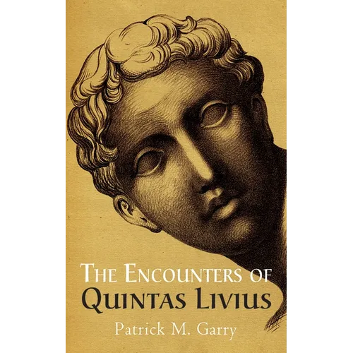 The Encounters of Quintas Livius