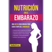 Nutricion en el Embarazo: Una Dieta Equilibrada para Cada Etapa del Embarazo