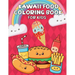 Kawaii Food Coloring Book for Kids: Kawaii Activity Book for Kids