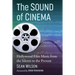 The Sound of Cinema: Hollywood Film Music from the Silents to the Present