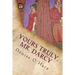Yours Truly, Mr. Darcy: A Pride and Prejudice Variation
