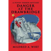 Danger at the Drawbridge