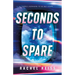 Seconds to Spare