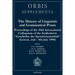 The History of Linguistic and Grammatical PRAXIS: Proceedings of the Xith International Colloquium of the Studienkreis 'Geschichte Der Sprachwissensch