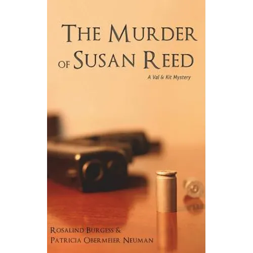The Murder of Susan Reed: A Val & Kit Mystery