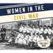Women in the Civil War