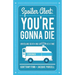 Spoiler Alert: You're Gonna Die