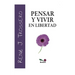 Pensar Y Vivir En Libertad: crecimiento personal