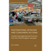 Multinational Retailers and Consumers in China: Transferring Organizational Practices from the United Kingdom and Japan