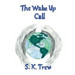 The Wake Up Call