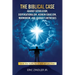 The Biblical Case against Catholicism, Dispensationalism, Hebrew Israelism, Mormonism, and Jehovah's Witnesses