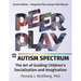 Peer Play and the Autism Spectrum: The Art of Guiding Children's Socialization and Imagination