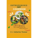 Osteoporosis Diet Cookbook for Seniors: Nutrient-dense and Calcium-rich recipes guide for healthy bones