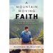 A Mountain Moving Faith