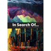 In Search Of...: a faulty memoir of things that probably never happened