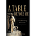 A Table Before Me