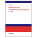 Mathematik Für Wirtschaftswissenschaftler: Vorlesungsbegleittext Zu Vorkurs, Lineare Algebra Und Analysis