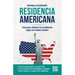 Residencia Americana: Guía Para Obtener Tu Residencia Legal En Estados Unidos / How to Get Your Green Card