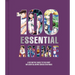 100 Essential Anime: A Definitive Guide to the Most Influential Anime Series Ever Made