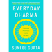 Everyday Dharma: Turning Purpose Into Action