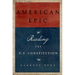 American Epic: Reading the U.S. Constitution
