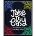 Take It Eazy motivational coloring book: Color and write your daily motivational word/60 pages/8/10, Soft Cover, Matte Finish/Motivating Sweary Words