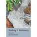 Nothing Is Stationary