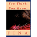 You Think You Know