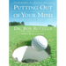 Putting Out of Your Mind