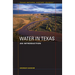 Water in Texas: An Introduction