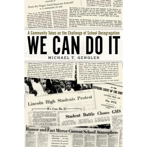 We Can Do It: A Community Takes on the Challenge of School Desegregation