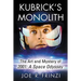 Kubrick's Monolith: The Art and Mystery of 2001: A Space Odyssey