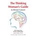 The Thinking Woman's Guide to Breast Cancer: Take Charge of Your Recovery and Remission