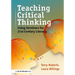 Teaching Critical Thinking: Using Seminars for 21st Century Literacy